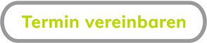 Termin vereinbaren