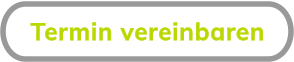 Termin vereinbaren